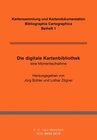 Buchcover Bibliographia Cartographica. Kartensammlung und Kartendokumentation / Die digitale Kartenbibliothek