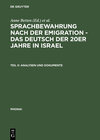 Buchcover Sprachbewahrung nach der Emigration - das Deutsch der 20er Jahre in Israel / Analysen und Dokumente