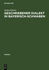 Buchcover Geschriebener Dialekt in Bayerisch-Schwaben