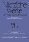 Buchcover Friedrich Nietzsche: Werke. Abteilung 7. Nachbericht zur siebenten Abteilung / Nachgelassene Fragmente Frühjahr 1884 - H