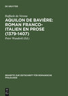 Buchcover Aquilon de Bavière: Roman franco-italien en prose (1379–1407)
