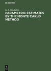 Buchcover Parametric Estimates by the Monte Carlo Method
