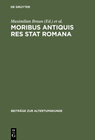 Buchcover Moribus antiquis res stat Romana