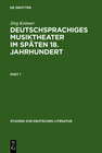 Buchcover Deutschsprachiges Musiktheater im späten 18. Jahrhundert