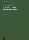 Buchcover Christian F. Gellert: C. F. Gellerts Briefwechsel / 1756–1759