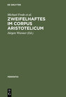 Buchcover Zweifelhaftes im Corpus Aristotelicum