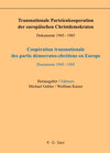 Buchcover Transnationale Parteienkooperation der europäischen Christdemokraten / Coopération transnationale des partis démocrates-
