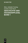 Buchcover Geschichte der Krankenpflege, Band 1