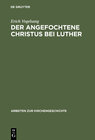 Buchcover Der angefochtene Christus bei Luther