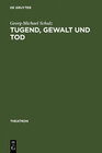 Buchcover Tugend, Gewalt und Tod