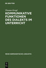 Buchcover Kommunikative Funktionen des Dialekts im Unterricht