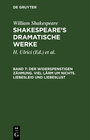Buchcover Der Widerspenstigen Zähmung. Viel Lärm um nichts. Liebesleid und Liebeslust