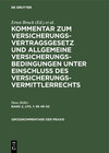 Buchcover Kommentar zum Versicherungsvertragsgesetz und zu den Allgemeinen Versicherungsbedingungen unter Einschluß des Versicheru