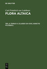 Buchcover Carl Friedrich von Ledebour: Flora Altaica / Tomus IV. (Classis XIX–XXIII; Adiectis filicibus.)