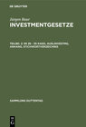 Buchcover Jürgen Baur: Investmentgesetze / §§ 26 - 55 KAGG, AuslInvestmG, Anhang, Stichwortverzeichnis