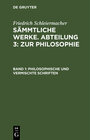 Friedrich Schleiermacher: Sämmtliche Werke. Abteilung 3: Zur Philosophie / Philosophische und vermischte Schriften width=