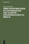 Buchcover Über Kropfbefunde im Leichenhause des Charité-Krankenhauses zu Berlin