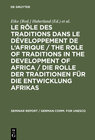 Buchcover Le rôle des traditions dans le développement de l'Afrique / The role of traditions in the development of Africa / Die Ro