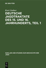 Buchcover Deutsche Jagdtraktate des 15. und 16. Jahrhunderts