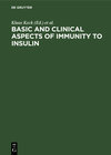 Buchcover Basic and clinical aspects of immunity to insulin