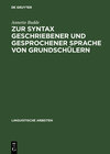 Buchcover Zur Syntax geschriebener und gesprochener Sprache von Grundschülern