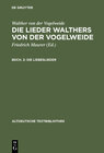 Buchcover Walther von der Vogelweide: Die Lieder Walthers von der Vogelweide / Die Liebeslieder