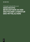 Buchcover Geschichtsbewußtsein in der deutschen Literatur des Mittelalters