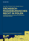 Buchcover Sächsisch-magdeburgisches Recht in Polen