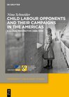 Buchcover Child Labour Opponents and Their Campaigns in the Americas