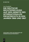 Buchcover Die deutsche Rechtsprechung auf dem Gebiete des Internationalen Privatrechts in den Jahren 1966 und 1967