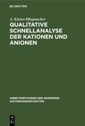 Buchcover Qualitative Schnellanalyse der Kationen und Anionen