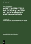 Buchcover Max Hachenburg: Gesetz betreffend die Gesellschaften mit beschränkter Haftung (GmbHG) / Max Hachenburg: Gesetz betreffen