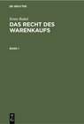 Buchcover Ernst Rabel: Das Recht des Warenkaufs / Ernst Rabel: Das Recht des Warenkaufs. Band 1