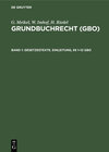 Buchcover G. Meikel; W. Imhof; H. Riedel: Grundbuchrecht (GBO) / Gesetzestexte. Einleitung, §§ 1–12 GBO