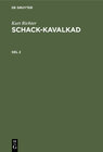 Buchcover Kurt Richter: Schack-kavalkad / Kurt Richter: Schack-kavalkad. Del 2