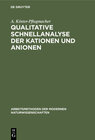 Buchcover Qualitative Schnellanalyse der Kationen und Anionen