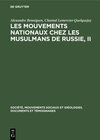 Buchcover Les mouvements nationaux chez les musulmans de Russie, II