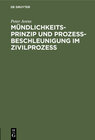 Buchcover Mündlichkeitsprinzip und Prozeßbeschleunigung im Zivilprozeß