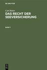 Buchcover Carl Ritter: Das Recht der Seeversicherung / Carl Ritter: Das Recht der Seeversicherung. Band 1