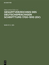 Buchcover Gesamtverzeichnis des deutschsprachigen Schrifttums 1700–1910 (GV) / D - Deh