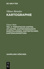 Buchcover Thematische Karten, Atlanten, kartenverwandte Darstellungen, Kartentechnik, Kartenauswertung