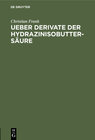 Buchcover Ueber Derivate der Hydrazinisobuttersäure