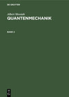 Buchcover Albert Messiah: Quantenmechanik / Albert Messiah: Quantenmechanik. Band 2