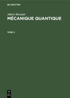 Buchcover Albert Messiah: Mécanique quantique / Albert Messiah: Mécanique quantique. Tome 2
