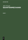 Buchcover Albert Messiah: Quantenmechanik / Albert Messiah: Quantenmechanik. Band 1