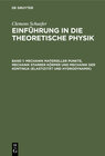 Buchcover Clemens Schaefer: Einführung in die theoretische Physik / Mechanik materieller Punkte, Mechanik starrer Körper und Mecha