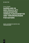 Buchcover Georg Ziegler: Sammlung in der Praxis oft angewandter Verwaltungsgesetze... / Bayerische Gesetze und Verordnungen