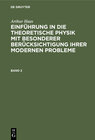 Buchcover Arthur Haas: Einführung in die theoretische Physik mit besonderer... / HAAS: EINF. IN DIE THEORET. PHYSIK BD. 2 2A HETP