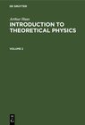 Buchcover Arthur Haas: Introduction to Theoretical Physics / Arthur Haas: Introduction to Theoretical Physics. Volume 2