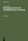 Buchcover Arthur Haas: Introduction to Theoretical Physics / Arthur Haas: Introduction to Theoretical Physics. Volume 2